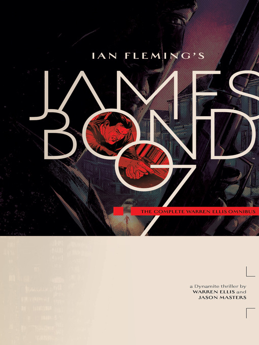 Title details for James Bond (2015): The Complete Warren Ellis Omnibus by Warren Ellis - Wait list